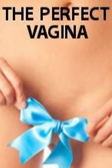The Perfect Vagina (2008).jpg